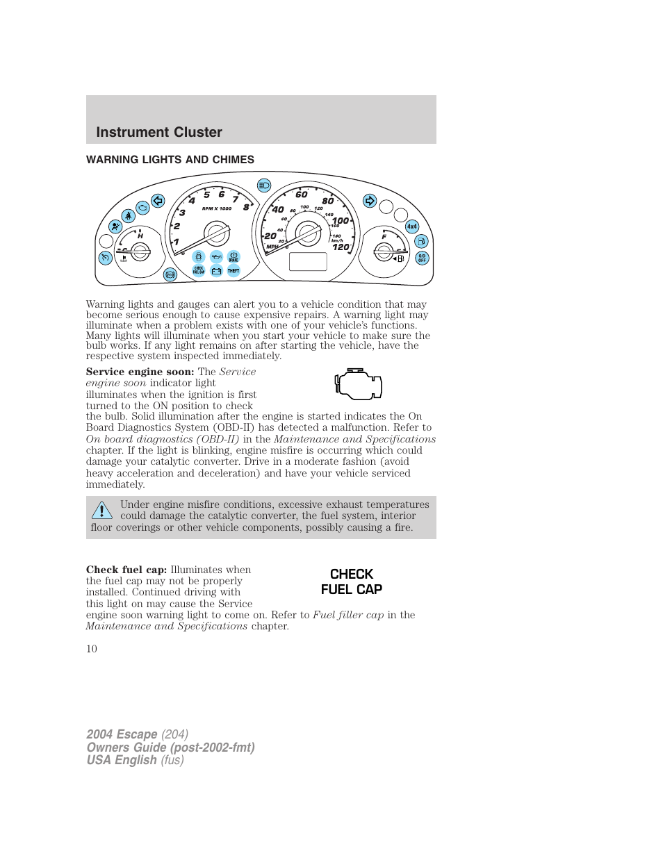 Instrument cluster | FORD 2004 Escape v.2 User Manual | Page 10 / 256