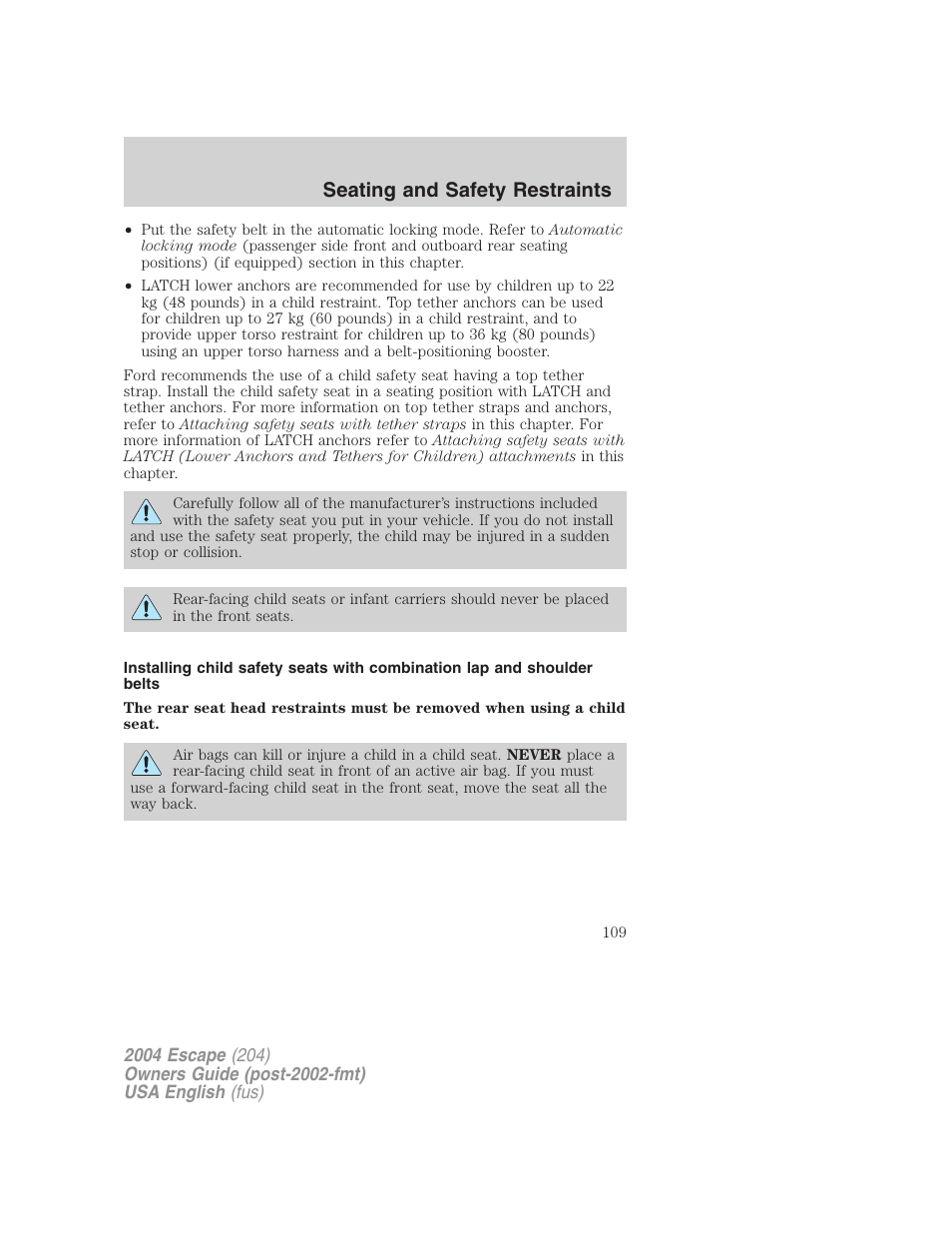 Seating and safety restraints | FORD 2004 Escape v.2 User Manual | Page 109 / 256