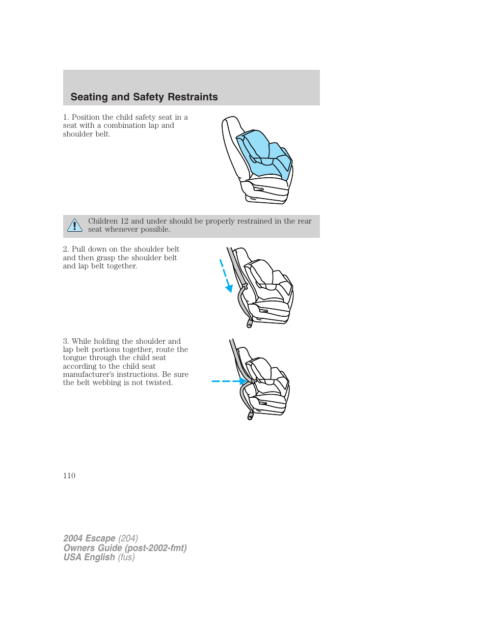 Seating and safety restraints | FORD 2004 Escape v.2 User Manual | Page 110 / 256