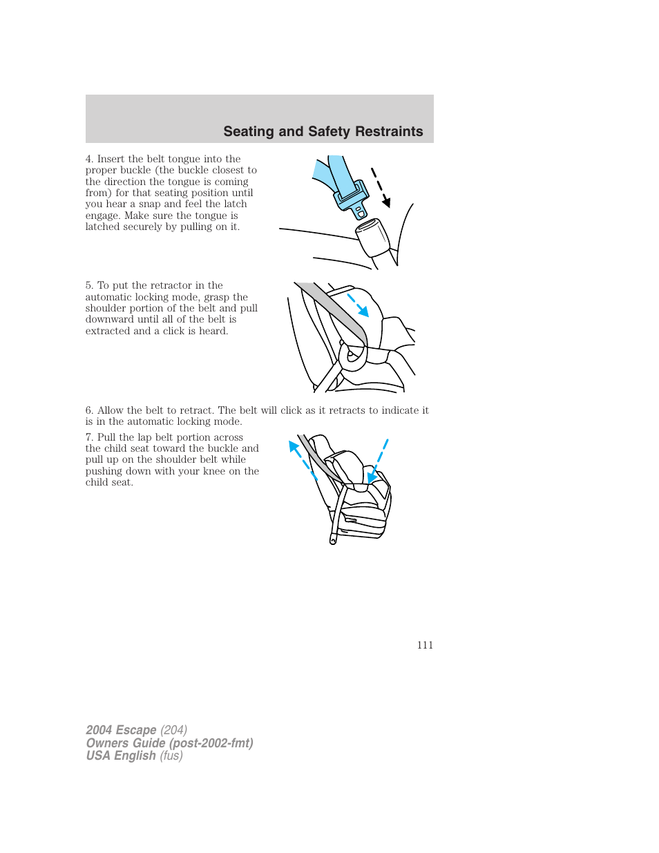 Seating and safety restraints | FORD 2004 Escape v.2 User Manual | Page 111 / 256