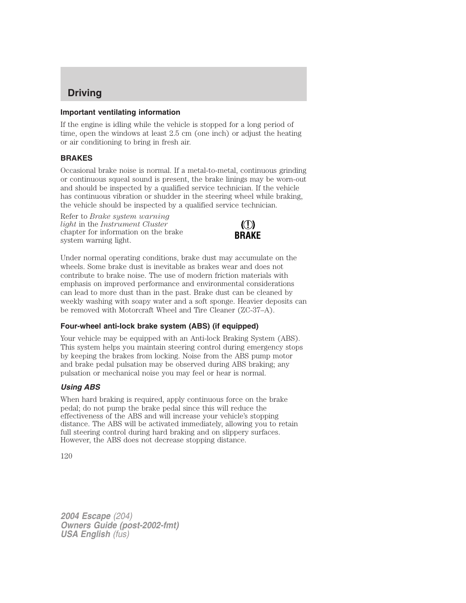 Driving | FORD 2004 Escape v.2 User Manual | Page 120 / 256