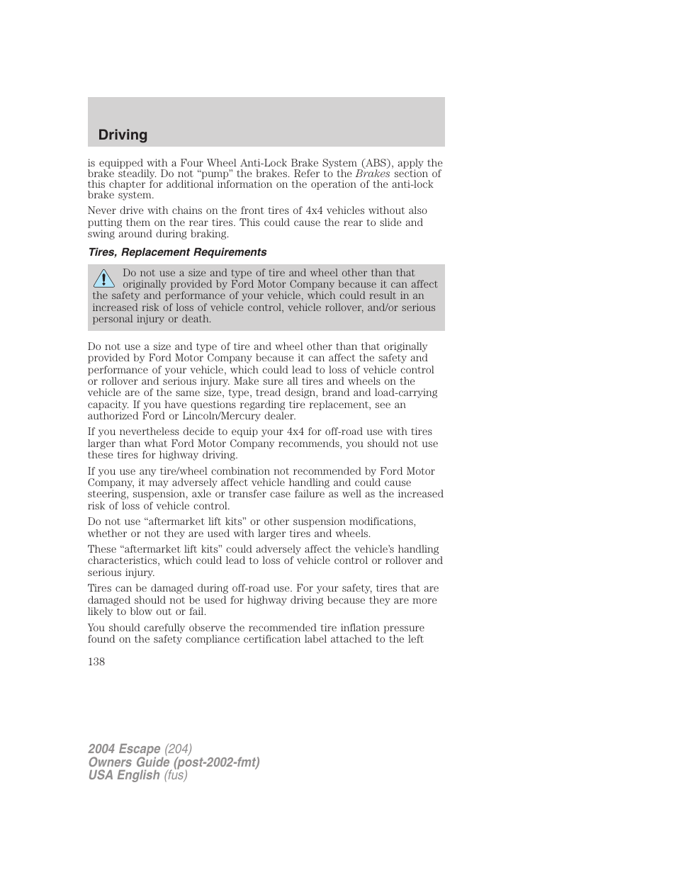 Driving | FORD 2004 Escape v.2 User Manual | Page 138 / 256
