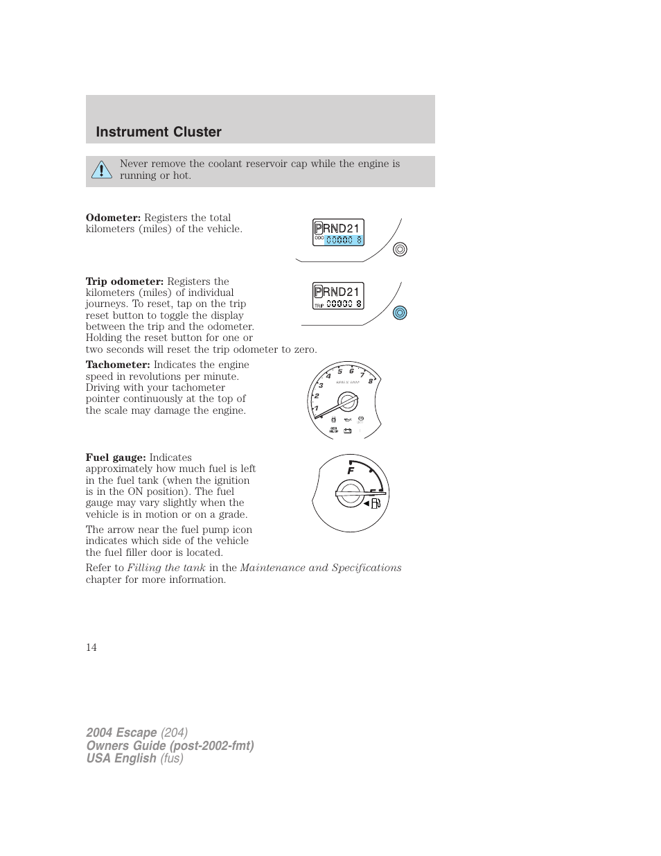 Instrument cluster | FORD 2004 Escape v.2 User Manual | Page 14 / 256