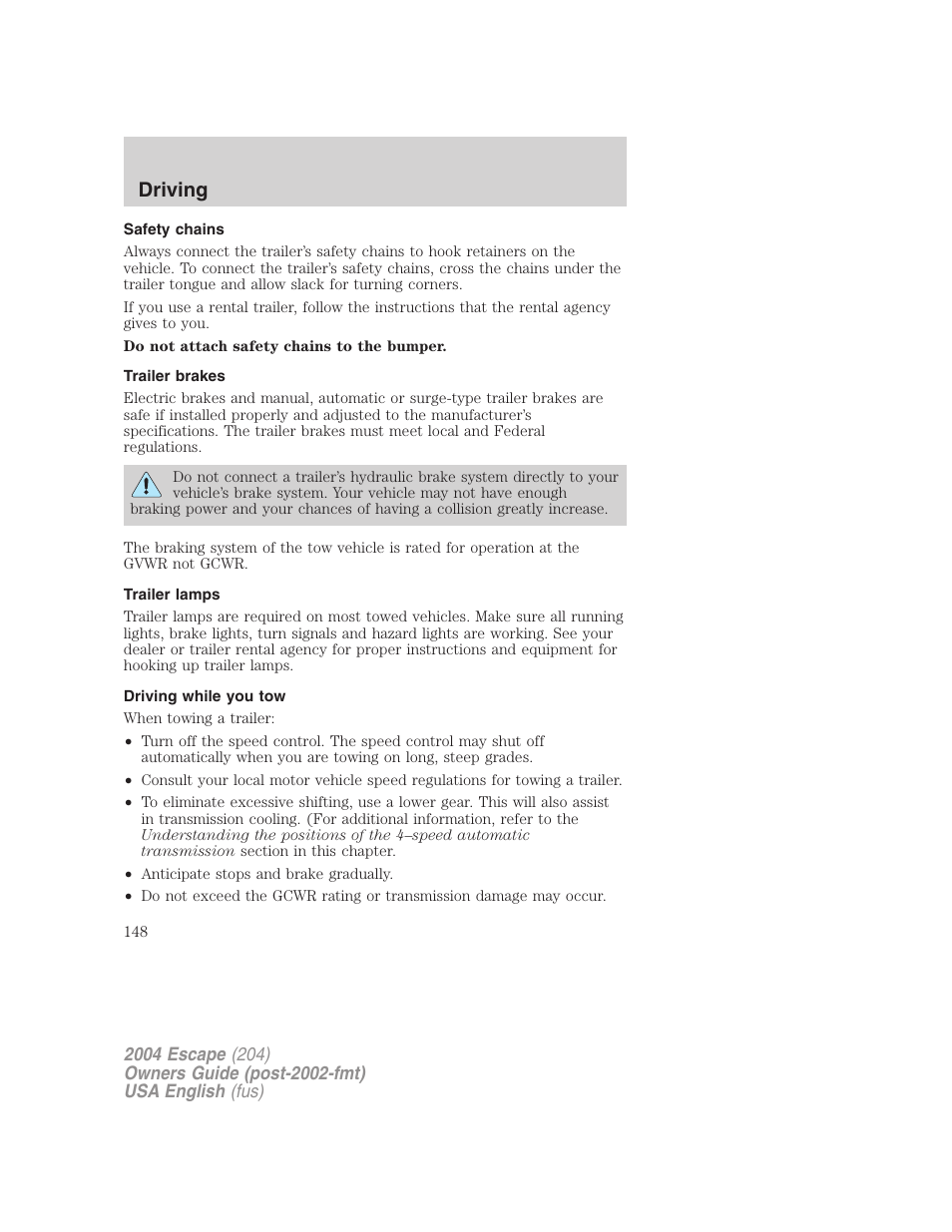 Driving | FORD 2004 Escape v.2 User Manual | Page 148 / 256