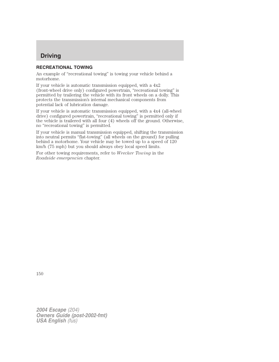 Driving | FORD 2004 Escape v.2 User Manual | Page 150 / 256