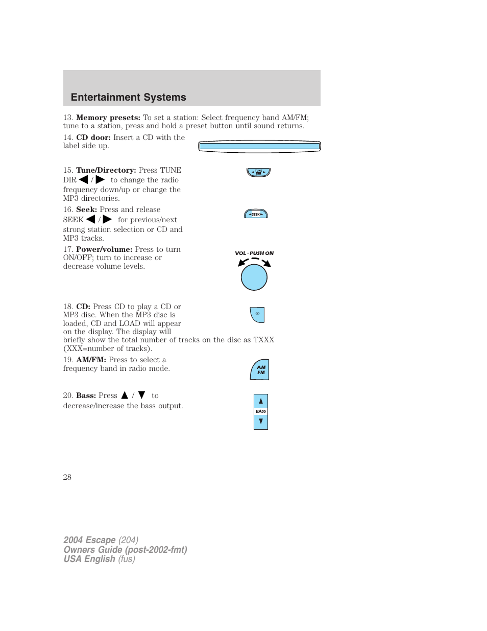 Entertainment systems | FORD 2004 Escape v.2 User Manual | Page 28 / 256