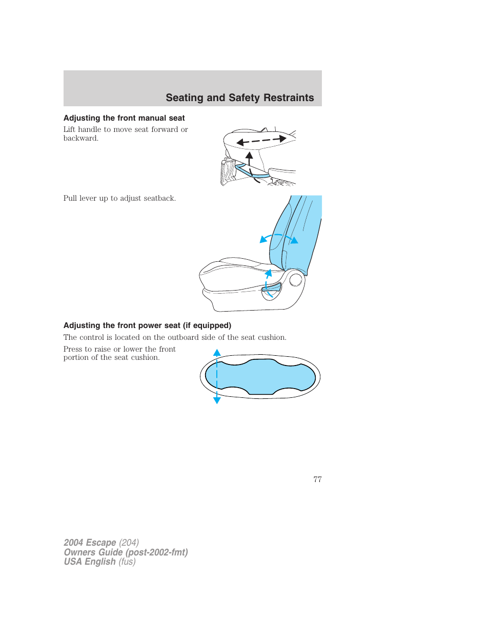 Seating and safety restraints | FORD 2004 Escape v.2 User Manual | Page 77 / 256