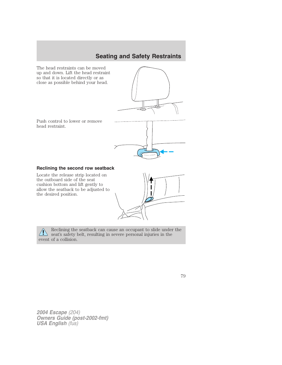 Seating and safety restraints | FORD 2004 Escape v.2 User Manual | Page 79 / 256