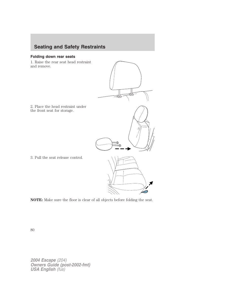 Seating and safety restraints | FORD 2004 Escape v.2 User Manual | Page 80 / 256