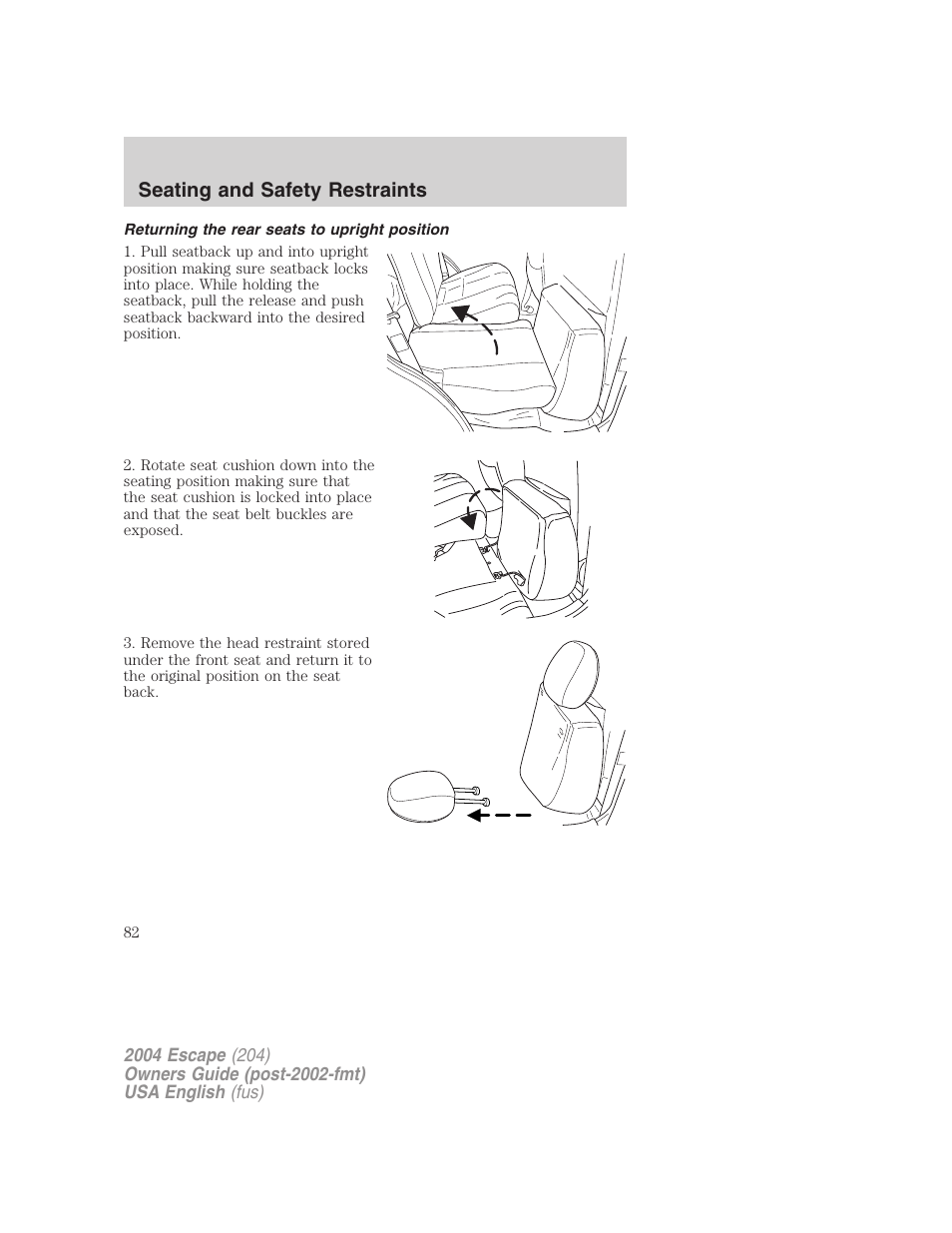 Seating and safety restraints | FORD 2004 Escape v.2 User Manual | Page 82 / 256