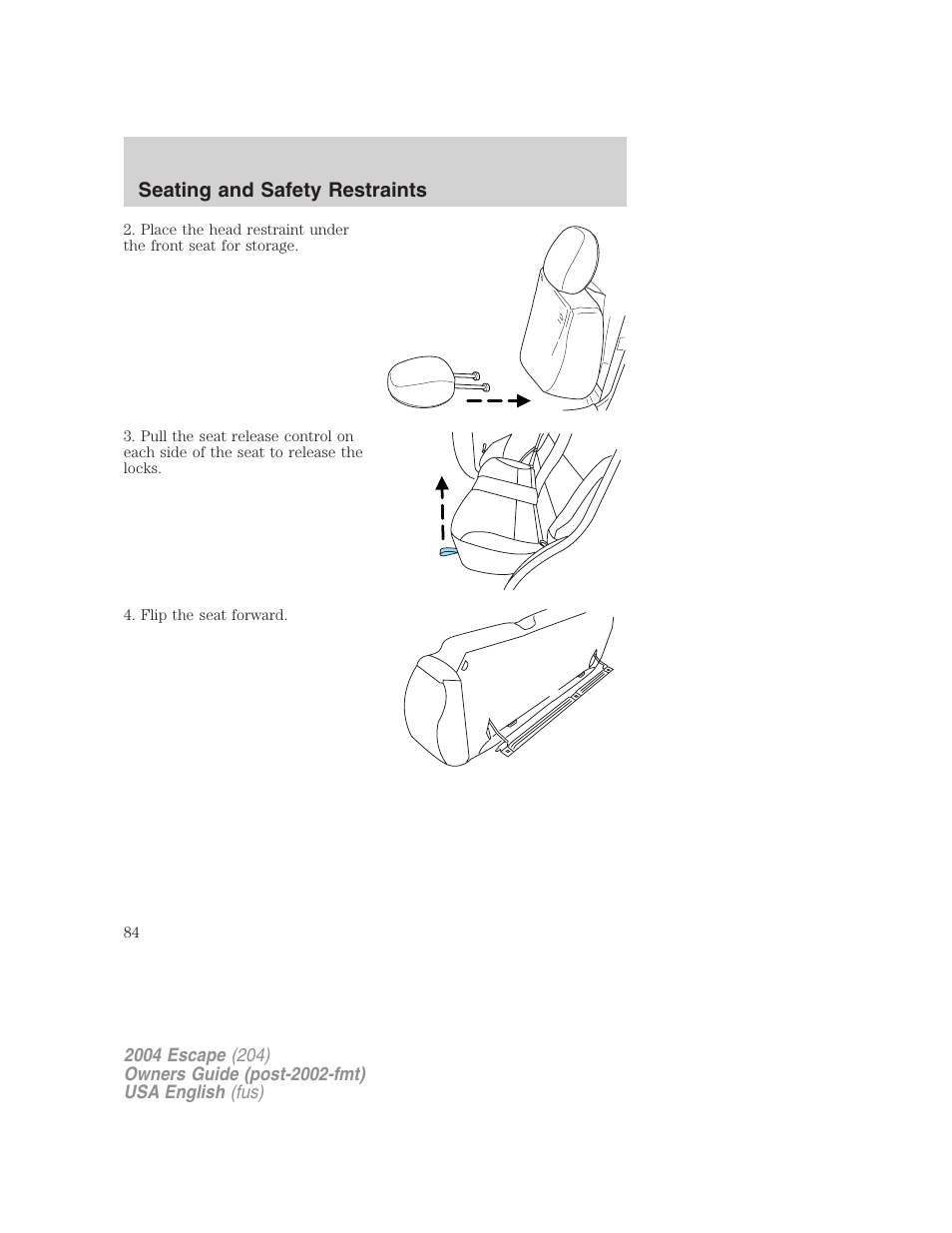 Seating and safety restraints | FORD 2004 Escape v.2 User Manual | Page 84 / 256