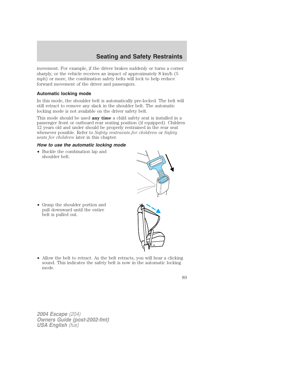 Seating and safety restraints | FORD 2004 Escape v.2 User Manual | Page 89 / 256