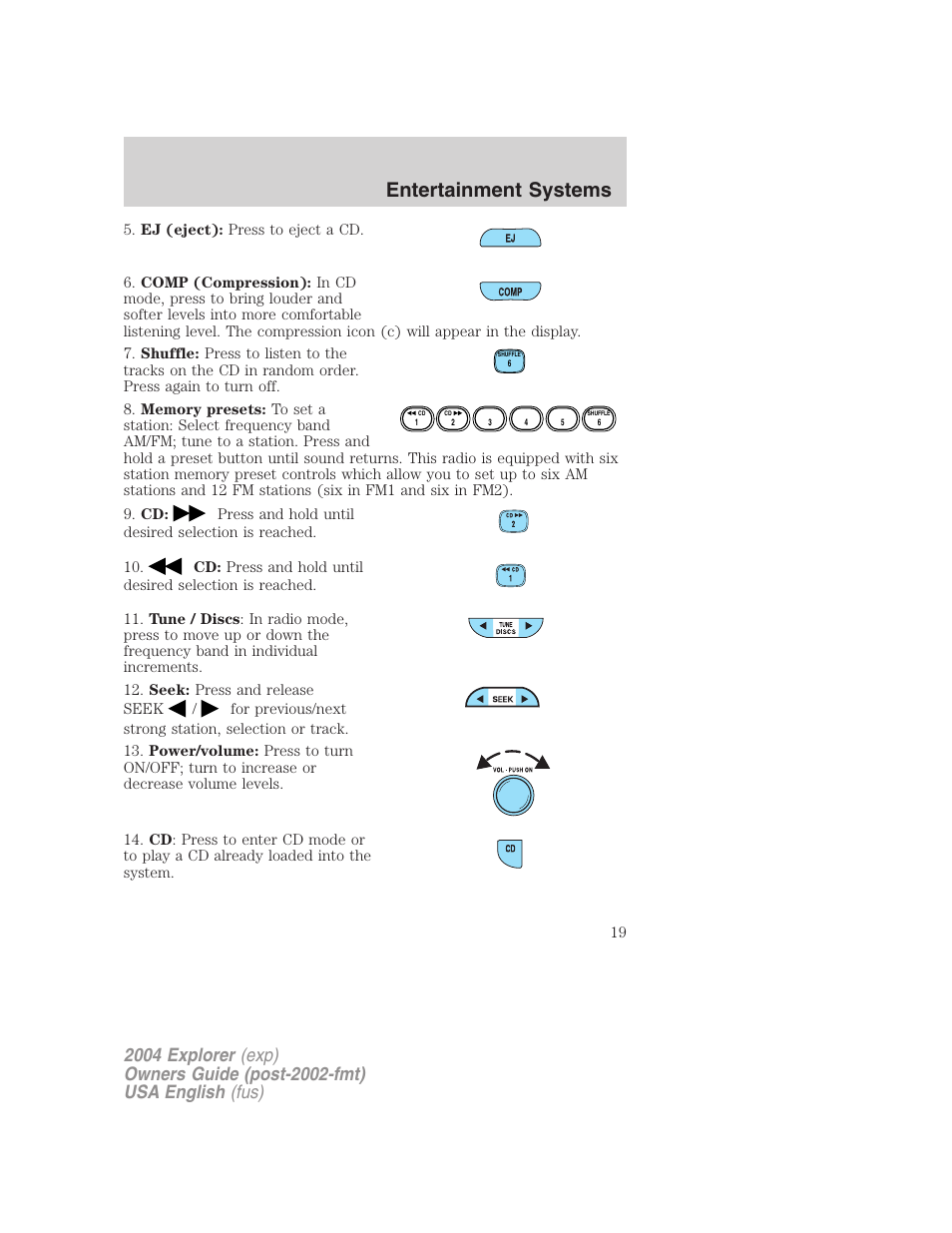 Entertainment systems | FORD 2004 Explorer v.1 User Manual | Page 19 / 296