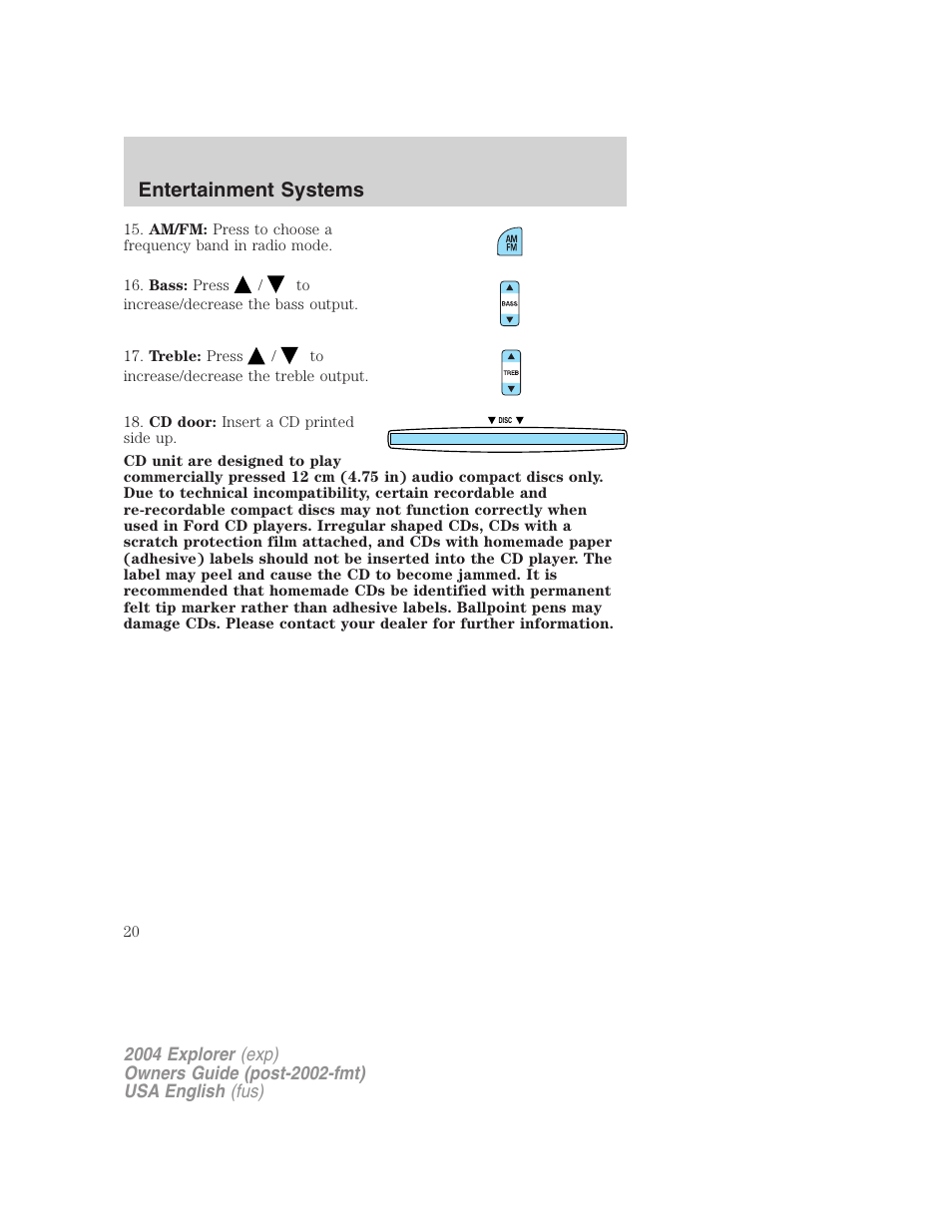 Entertainment systems | FORD 2004 Explorer v.1 User Manual | Page 20 / 296