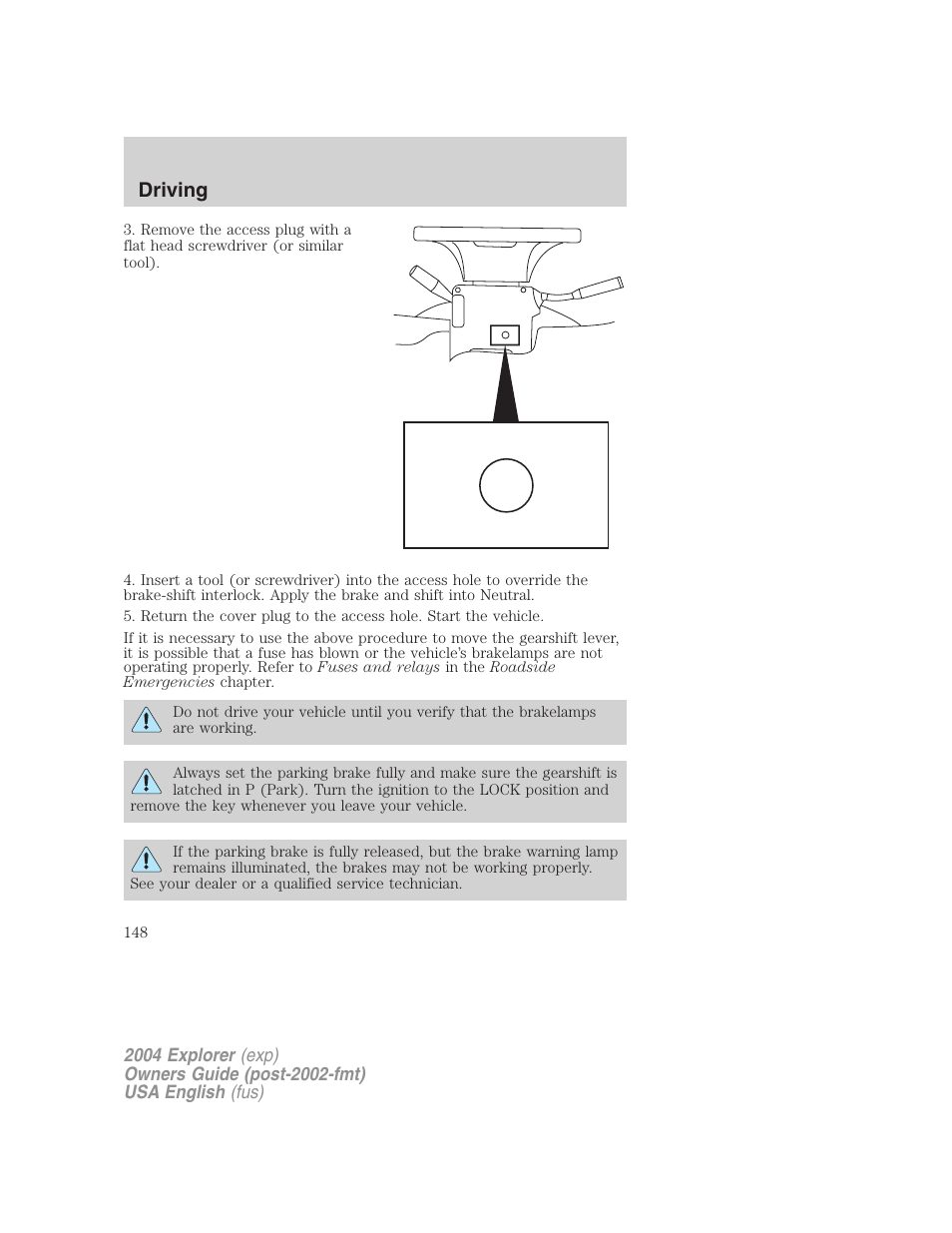 Driving | FORD 2004 Explorer v.3 User Manual | Page 148 / 296