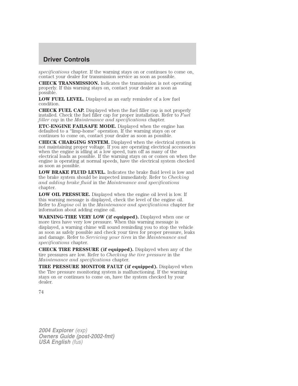 Driver controls | FORD 2004 Explorer v.3 User Manual | Page 74 / 296