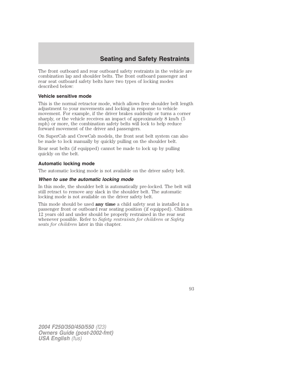 Seating and safety restraints | FORD 2004 F-550 v.1 User Manual | Page 93 / 304