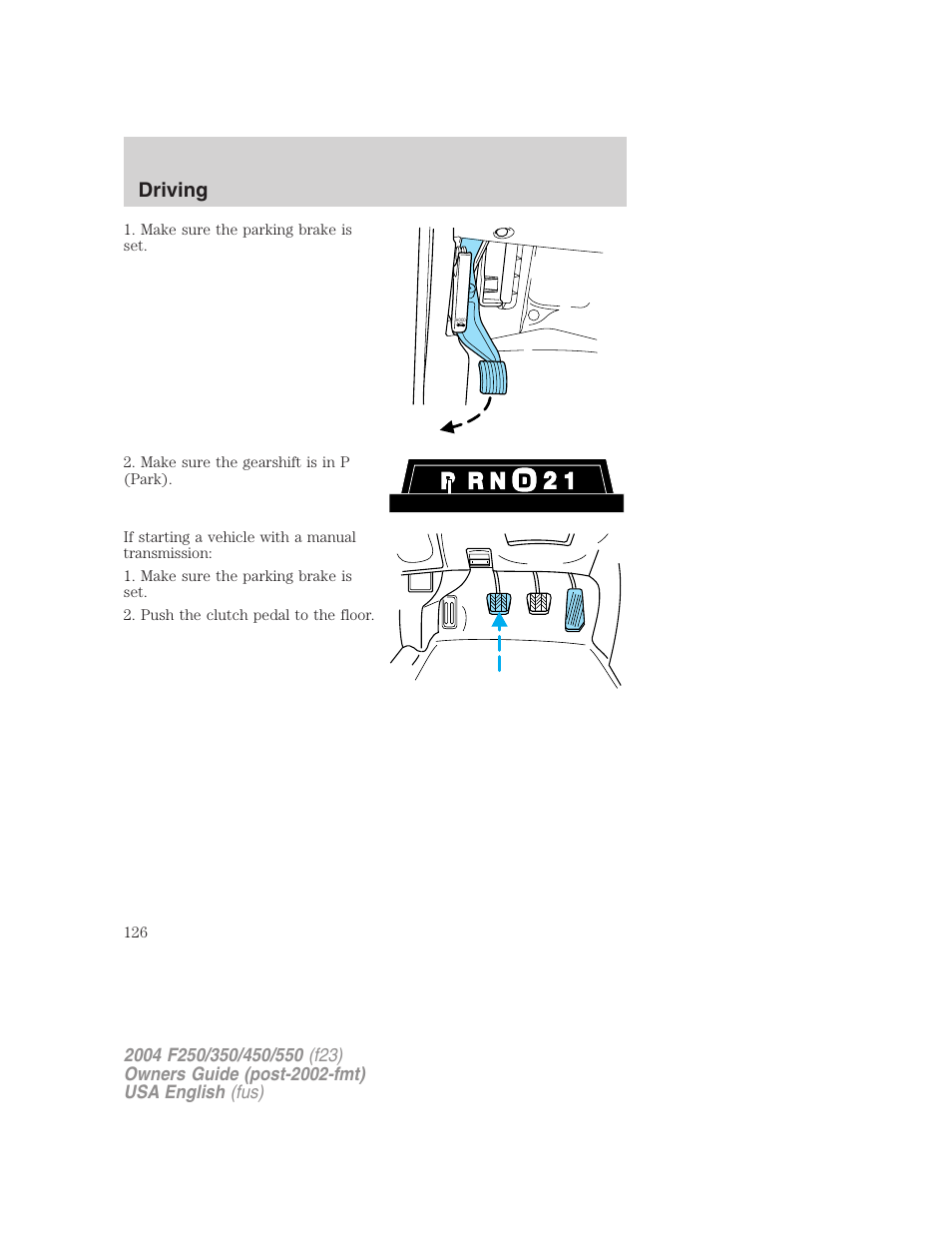 Driving | FORD 2004 F-550 v.2 User Manual | Page 126 / 312