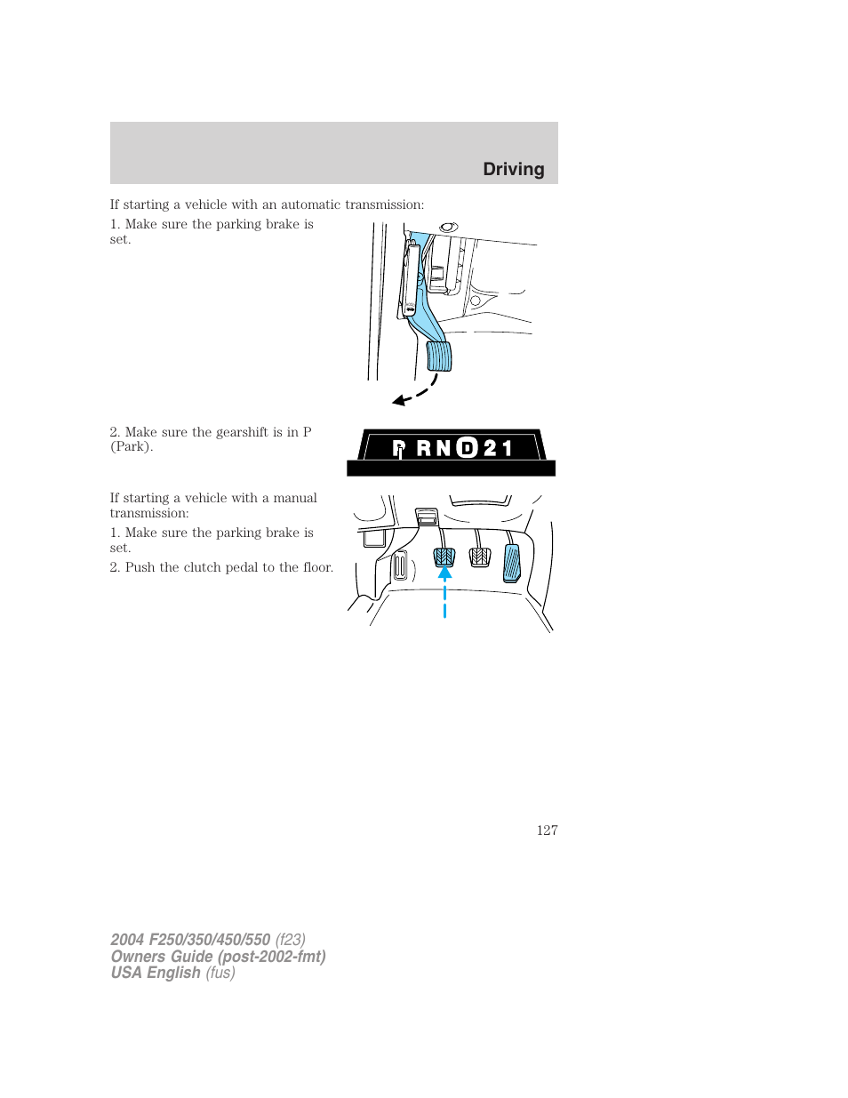 Driving | FORD 2004 F-550 v.3 User Manual | Page 127 / 312