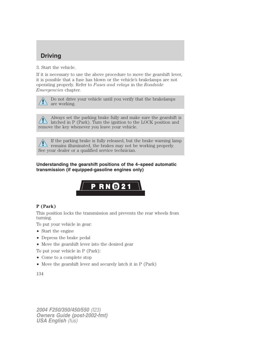 Driving | FORD 2004 F-550 v.3 User Manual | Page 134 / 312