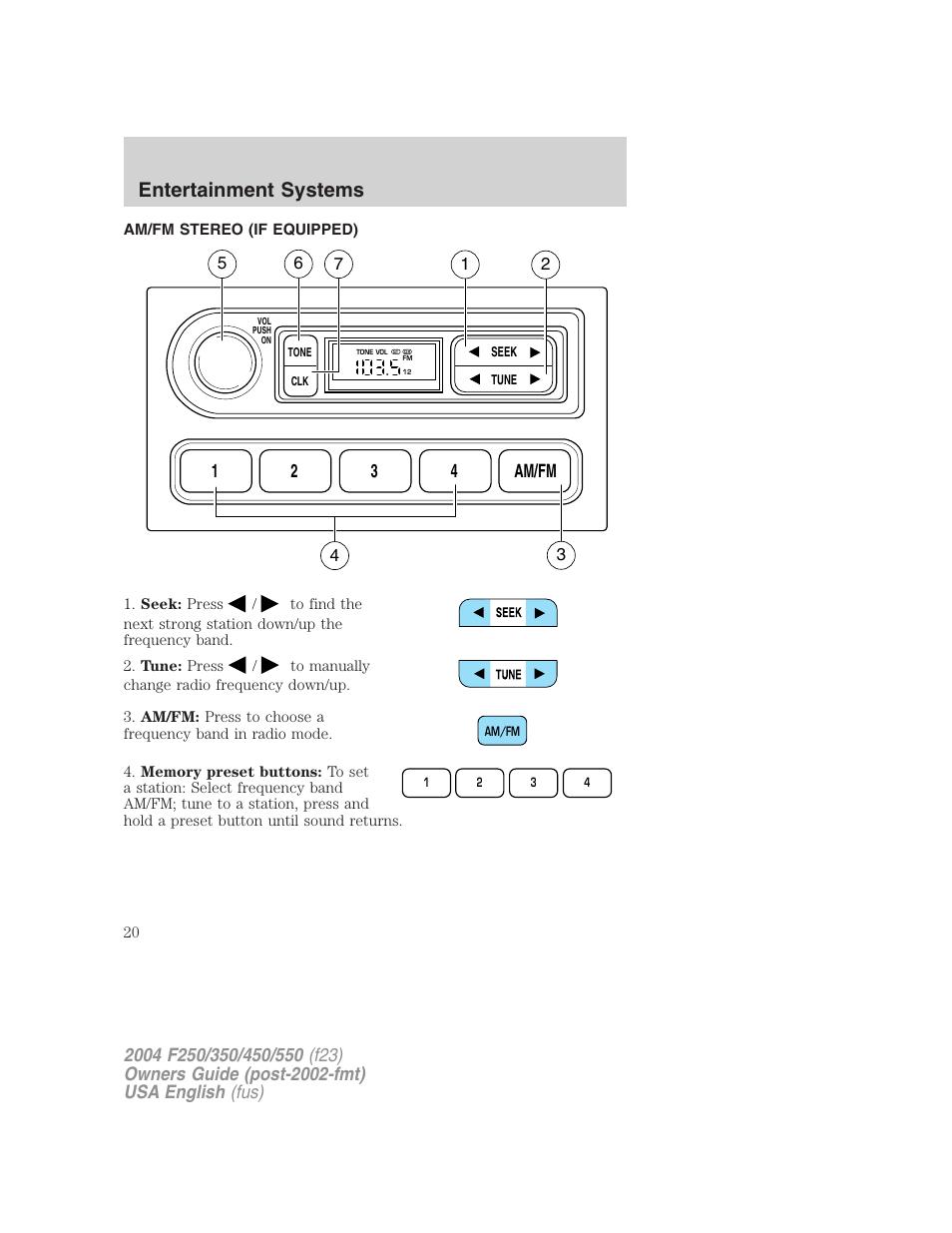 Entertainment systems, 12 3 4 am/fm | FORD 2004 F-550 v.3 User Manual | Page 20 / 312