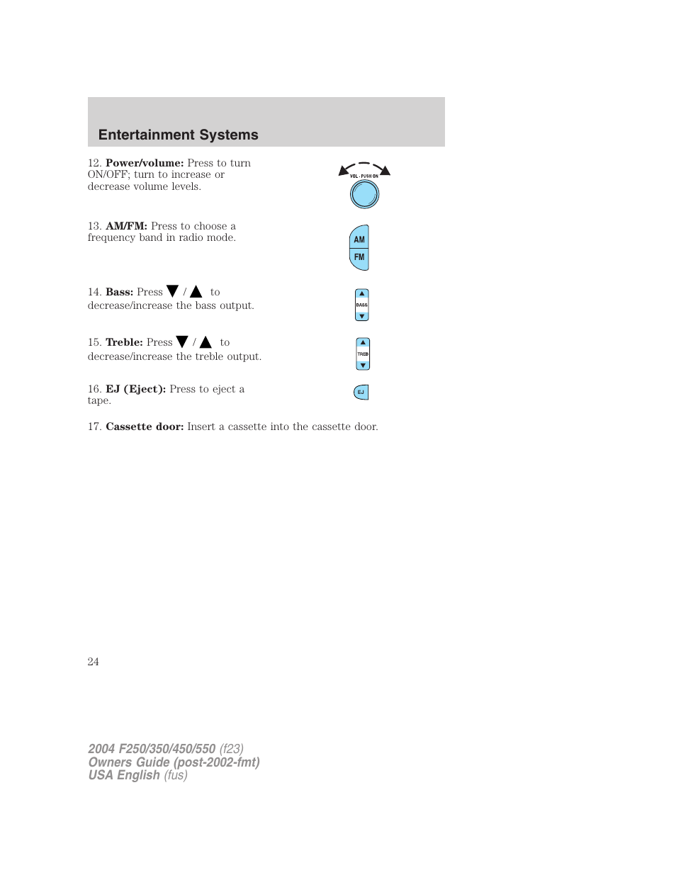 Entertainment systems | FORD 2004 F-550 v.3 User Manual | Page 24 / 312