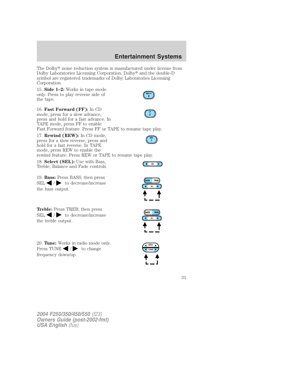 Entertainment systems | FORD 2004 F-550 v.3 User Manual | Page 31 / 312