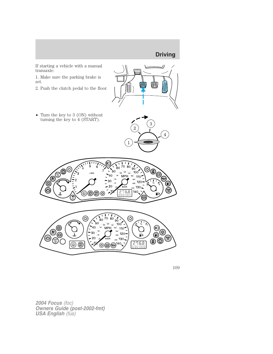 Driving | FORD 2004 Focus v.1 User Manual | Page 109 / 232