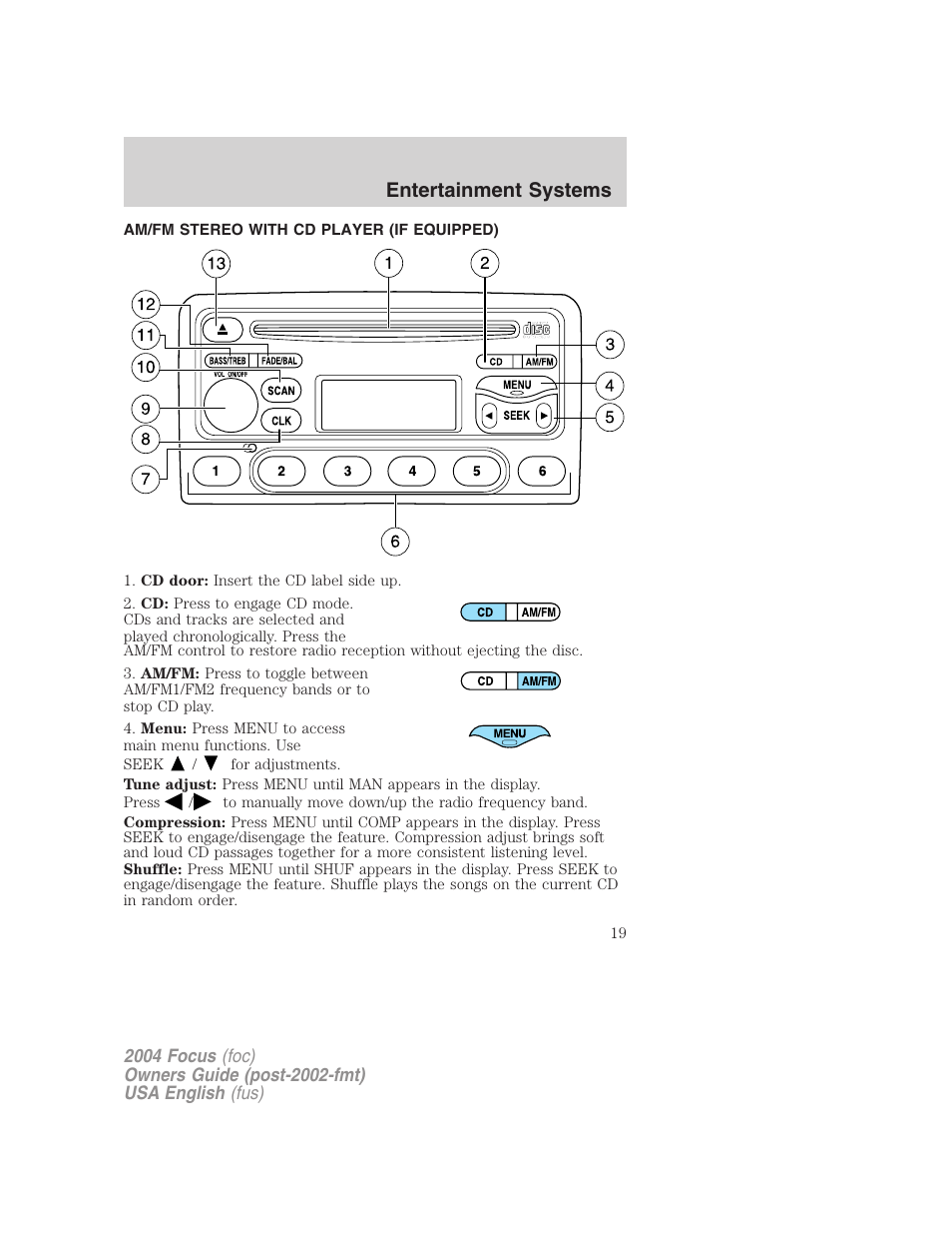 Entertainment systems | FORD 2004 Focus v.1 User Manual | Page 19 / 232