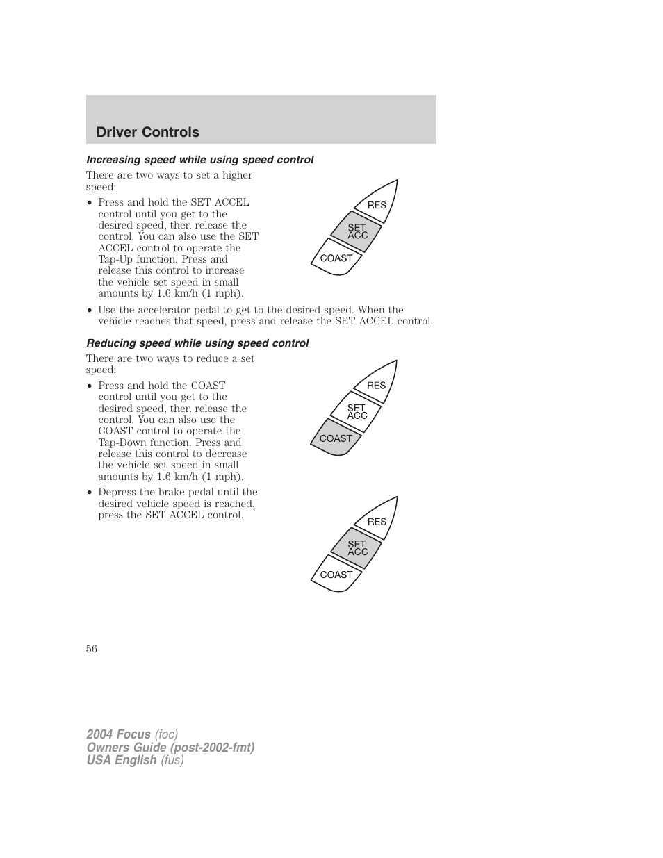 Driver controls | FORD 2004 Focus v.1 User Manual | Page 56 / 232