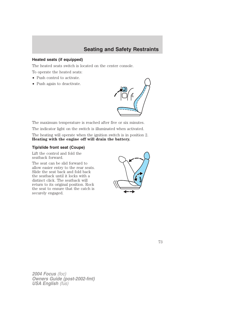 Seating and safety restraints | FORD 2004 Focus v.1 User Manual | Page 73 / 232