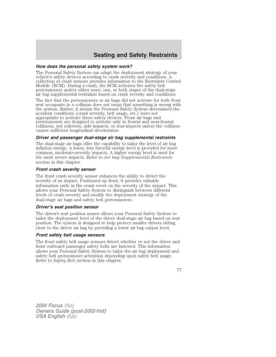 Seating and safety restraints | FORD 2004 Focus v.1 User Manual | Page 77 / 232