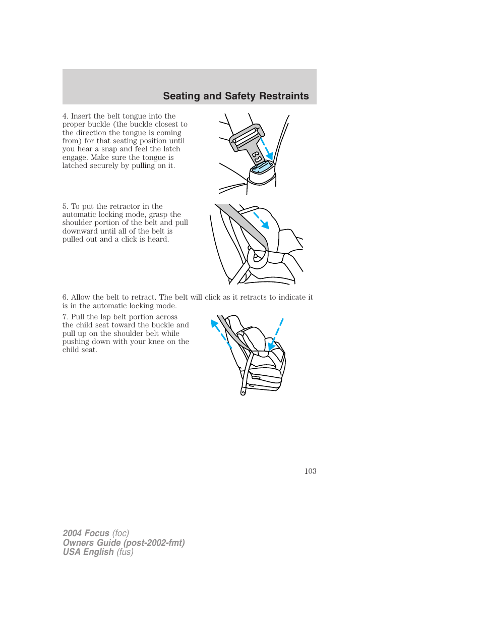 Seating and safety restraints | FORD 2004 Focus v.2 User Manual | Page 103 / 232