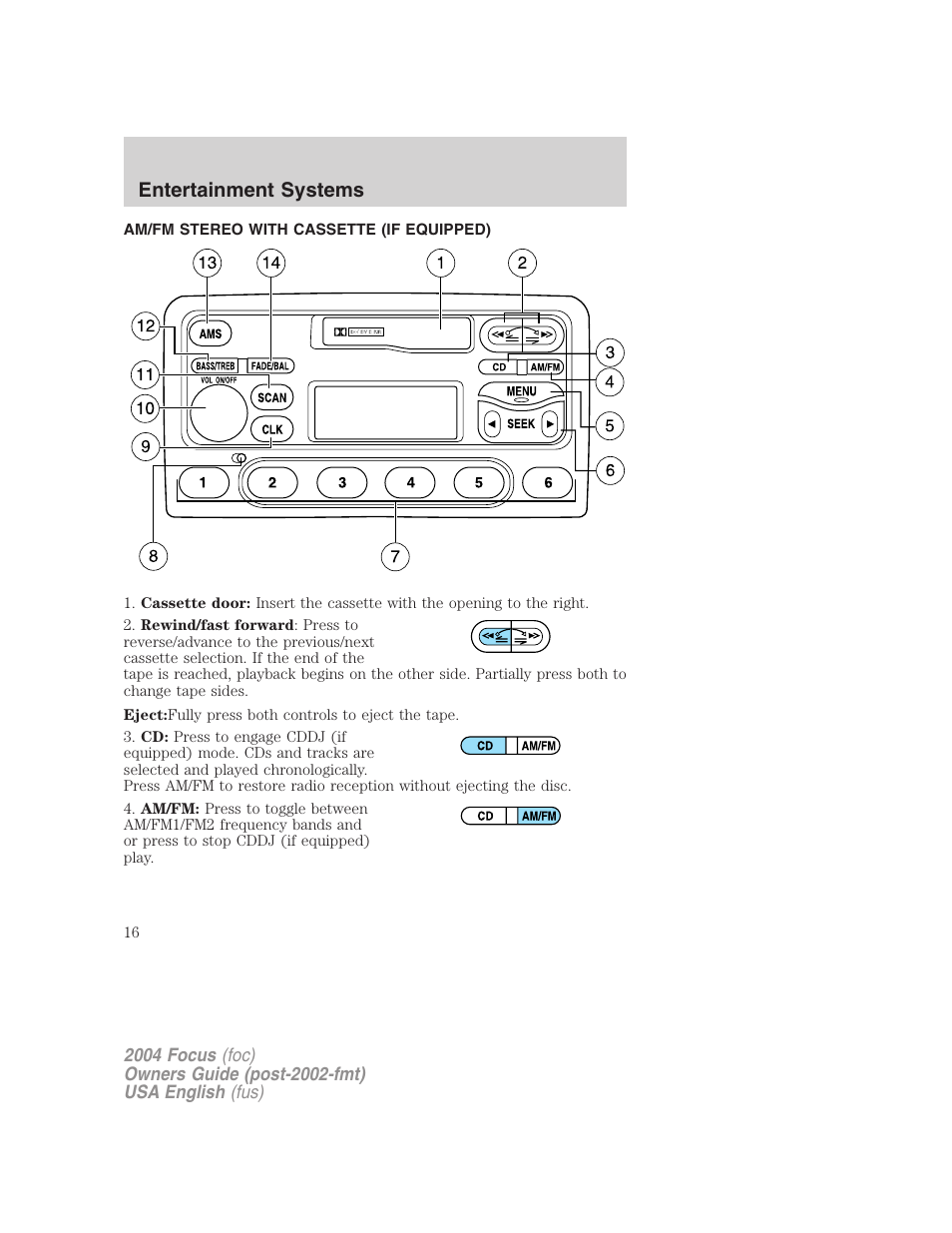 Entertainment systems | FORD 2004 Focus v.2 User Manual | Page 16 / 232