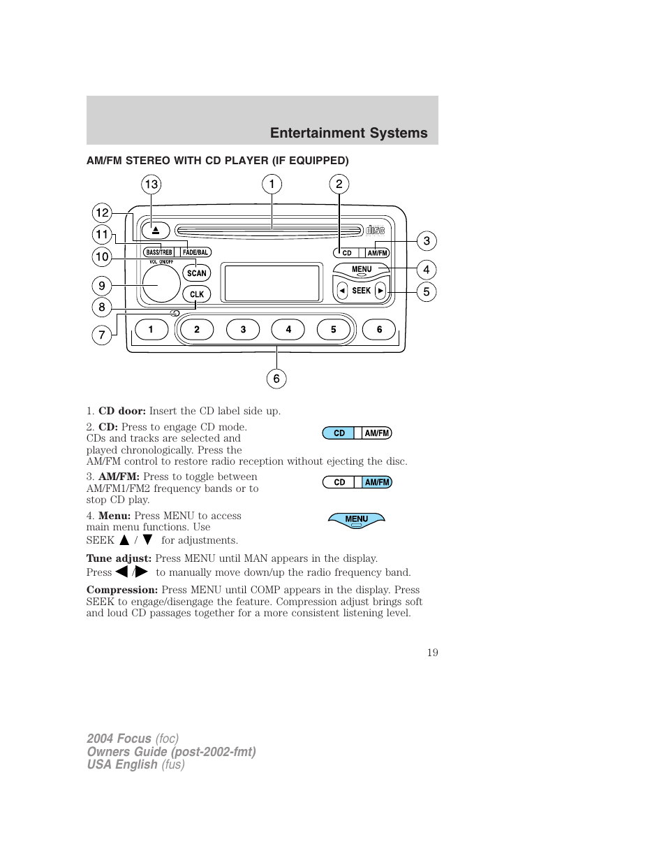 Entertainment systems | FORD 2004 Focus v.2 User Manual | Page 19 / 232