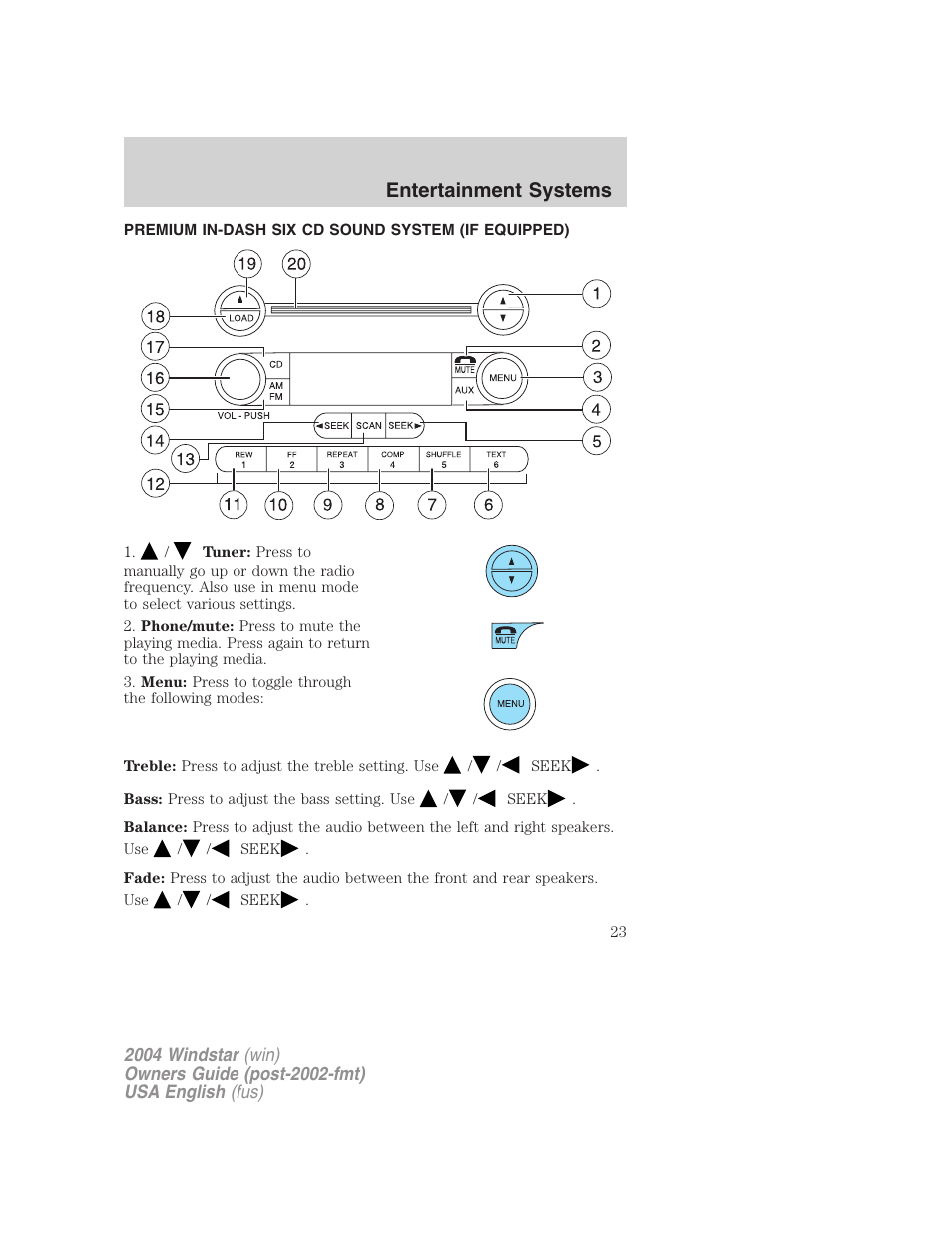 Entertainment systems | FORD 2004 Freestar v.1 User Manual | Page 23 / 280