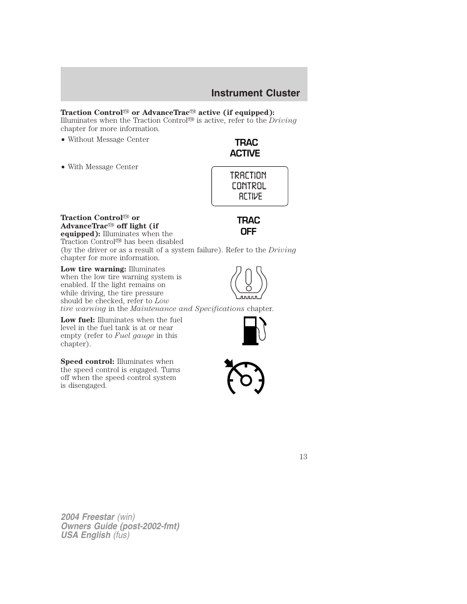 Instrument cluster | FORD 2004 Freestar v.3 User Manual | Page 13 / 296