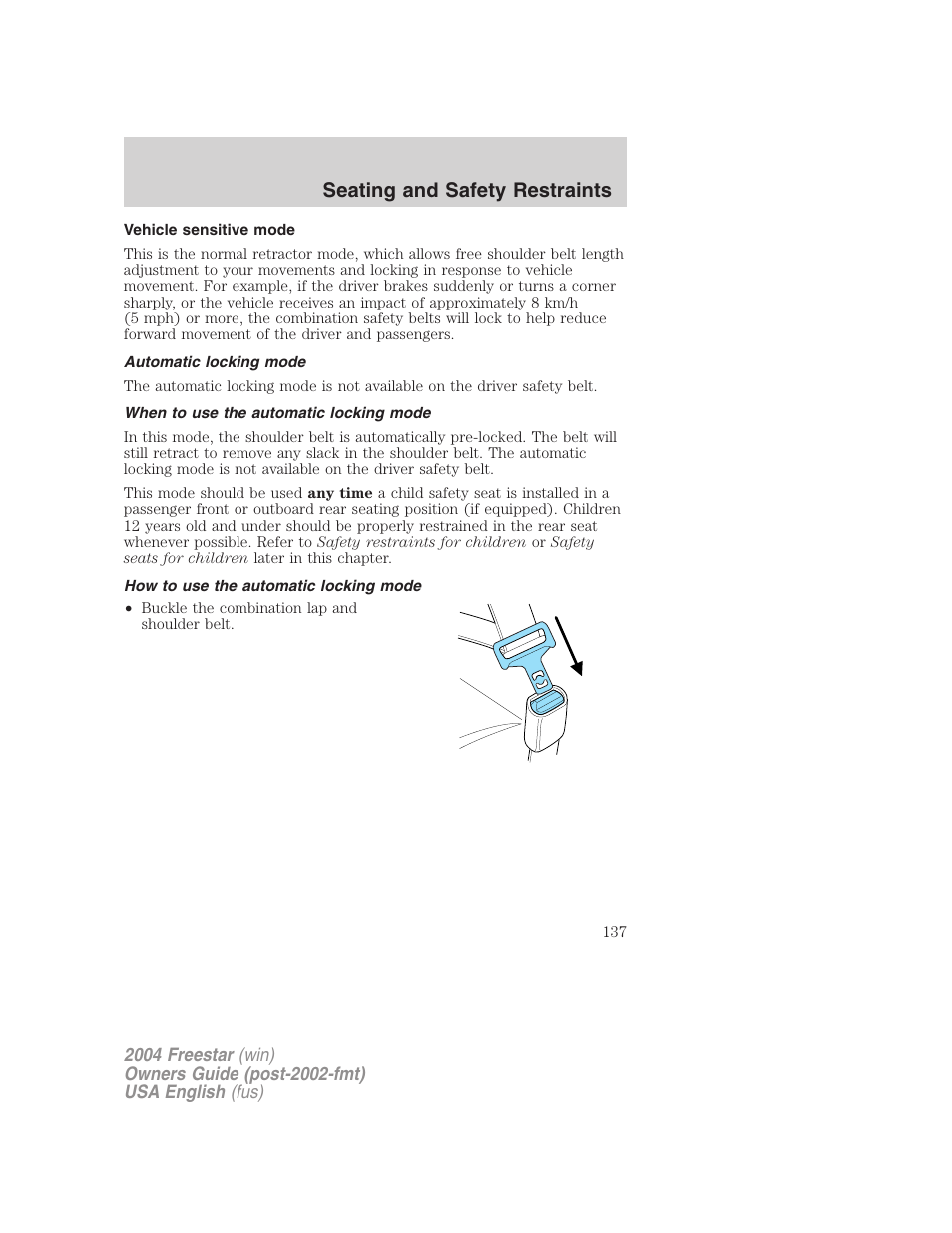 Seating and safety restraints | FORD 2004 Freestar v.3 User Manual | Page 137 / 296