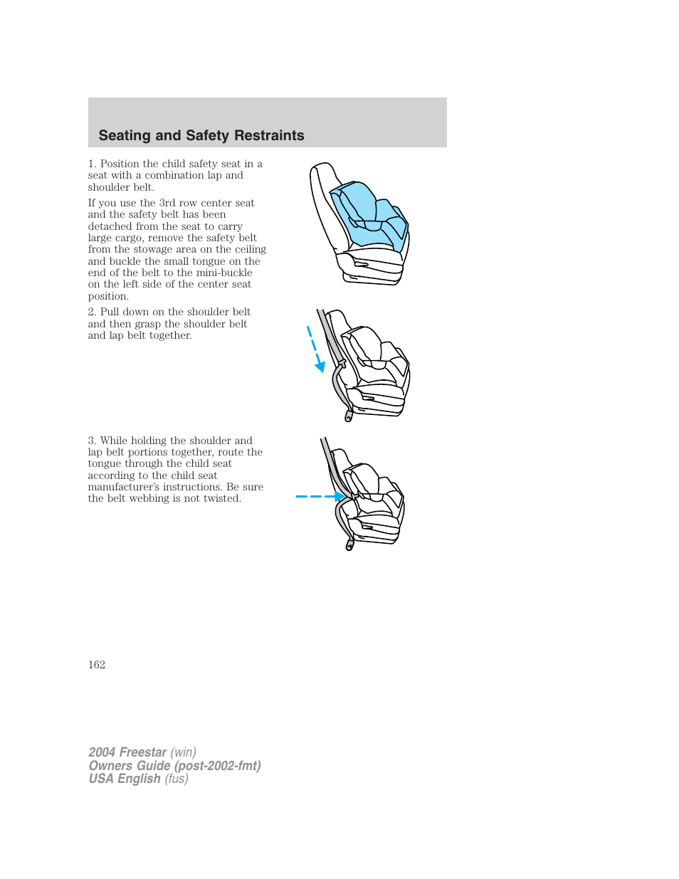 Seating and safety restraints | FORD 2004 Freestar v.3 User Manual | Page 162 / 296