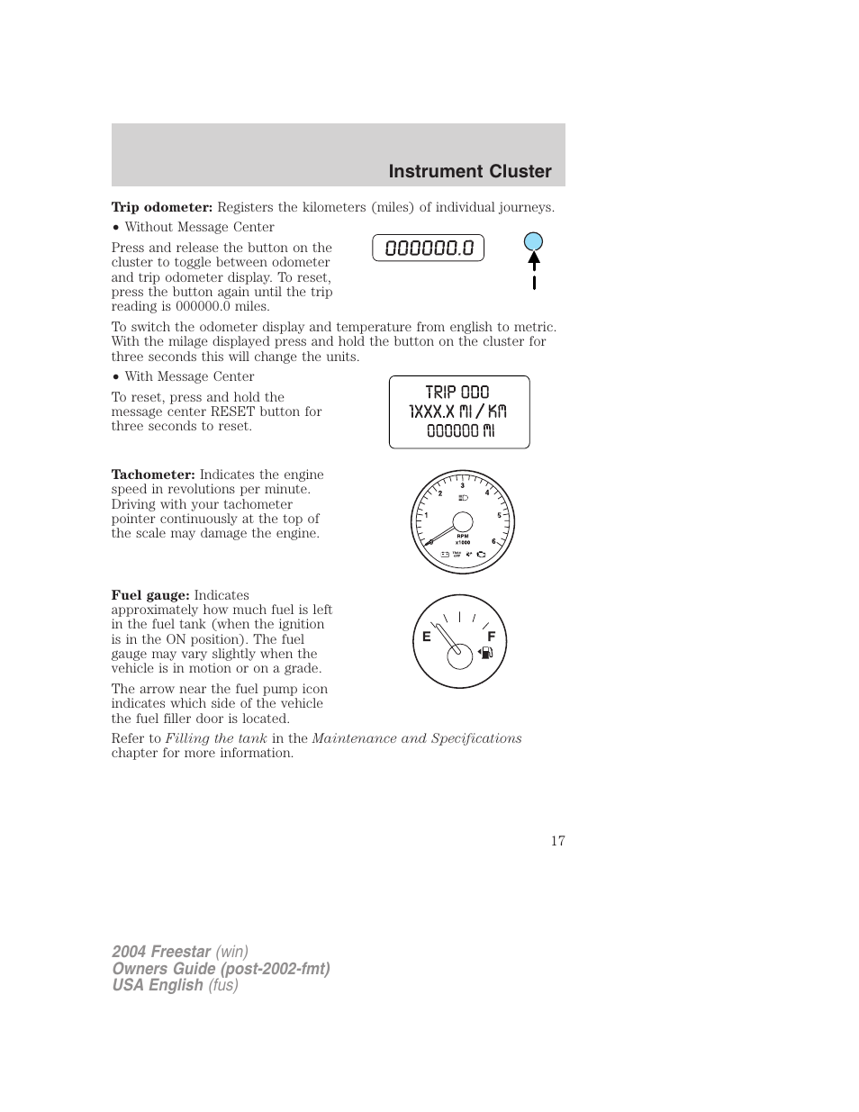 Instrument cluster | FORD 2004 Freestar v.3 User Manual | Page 17 / 296