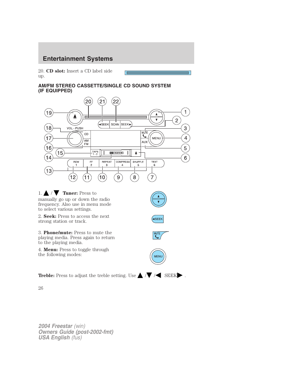 Entertainment systems | FORD 2004 Freestar v.3 User Manual | Page 26 / 296