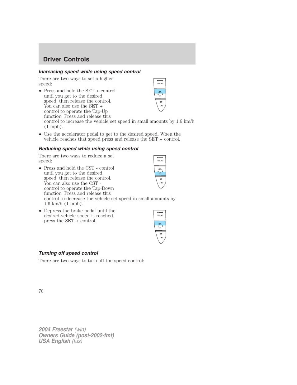 Driver controls | FORD 2004 Freestar v.3 User Manual | Page 70 / 296