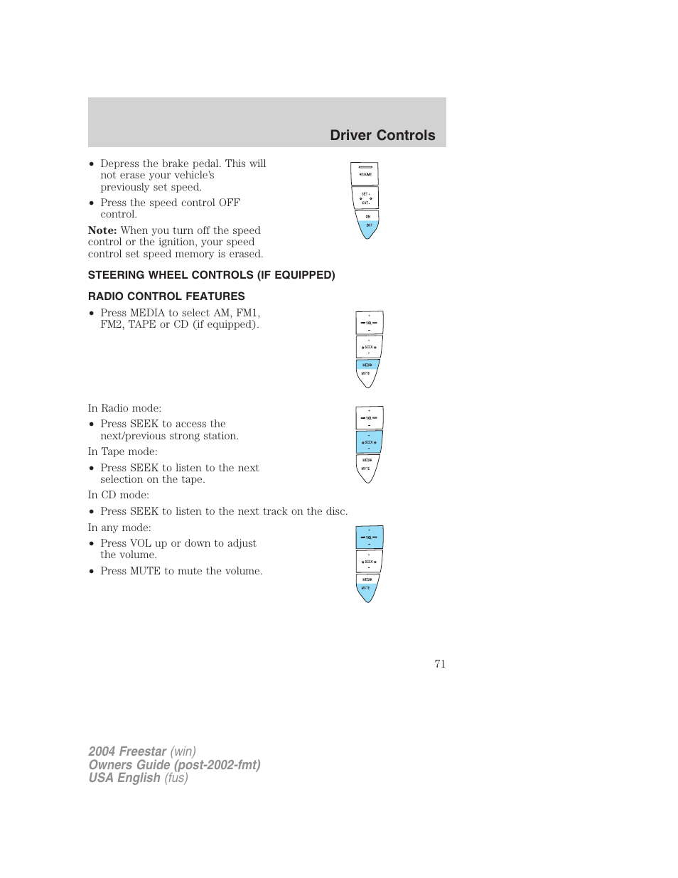 Driver controls | FORD 2004 Freestar v.3 User Manual | Page 71 / 296