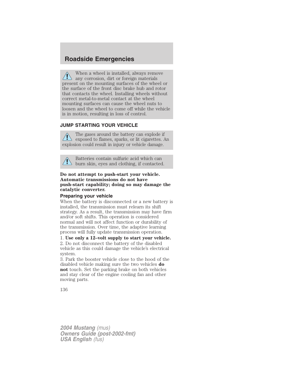 Roadside emergencies | FORD 2004 Mustang v.1 User Manual | Page 136 / 240