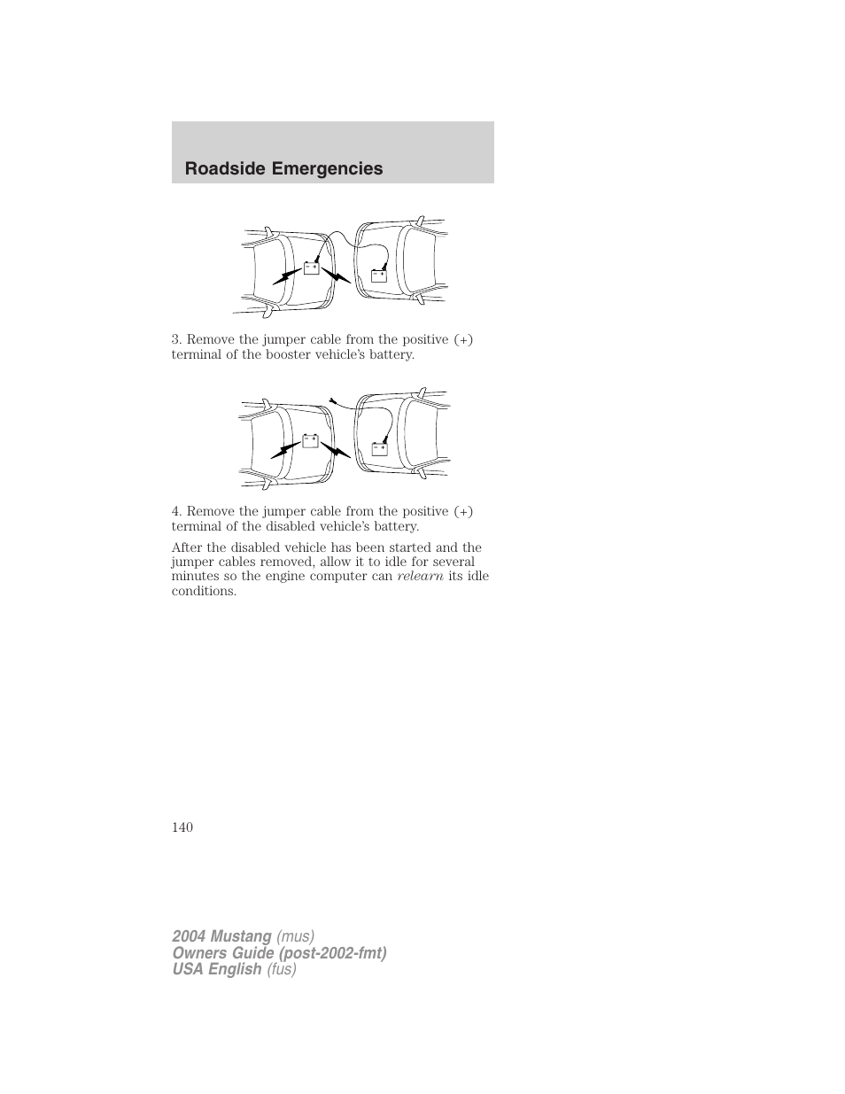 Roadside emergencies | FORD 2004 Mustang v.1 User Manual | Page 140 / 240