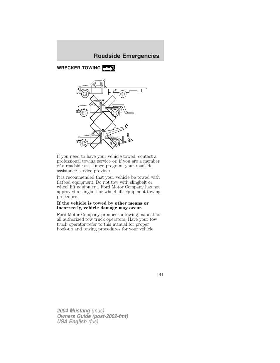 Roadside emergencies | FORD 2004 Mustang v.1 User Manual | Page 141 / 240