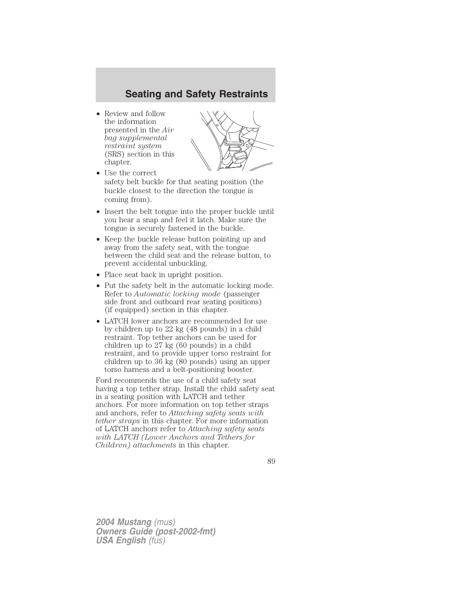 Seating and safety restraints | FORD 2004 Mustang v.1 User Manual | Page 89 / 240
