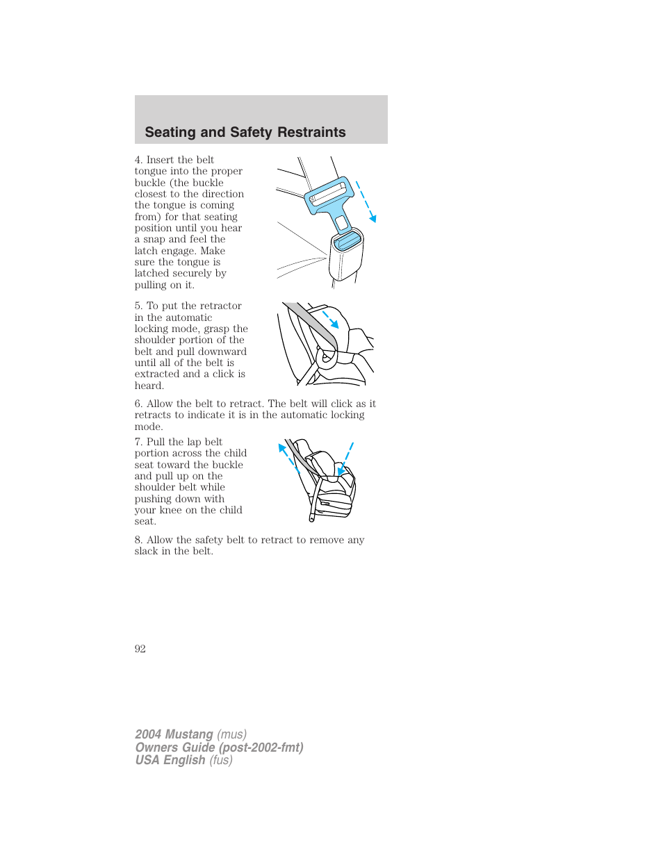 Seating and safety restraints | FORD 2004 Mustang v.1 User Manual | Page 92 / 240