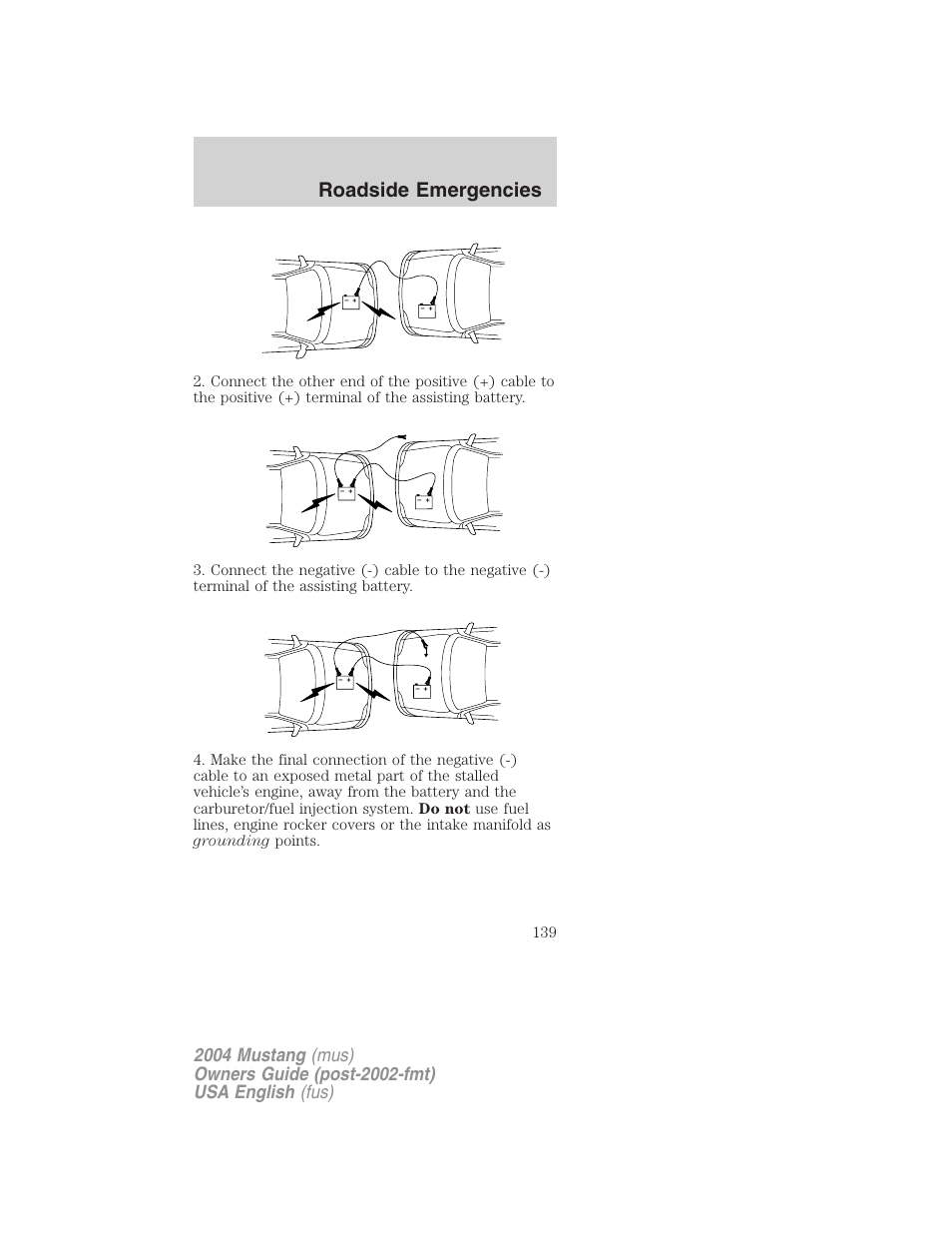 Roadside emergencies | FORD 2004 Mustang v.2 User Manual | Page 139 / 240