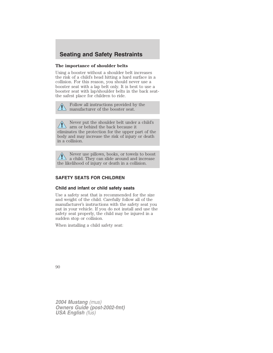 Seating and safety restraints | FORD 2004 Mustang v.2 User Manual | Page 90 / 240